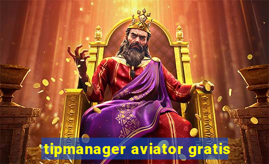 tipmanager aviator gratis